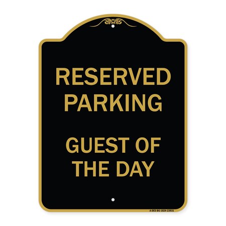 Signmission Designer Series Sign-Guest of Day, Black & Gold Aluminum Sign, 18" x 24", BG-1824-23931 A-DES-BG-1824-23931